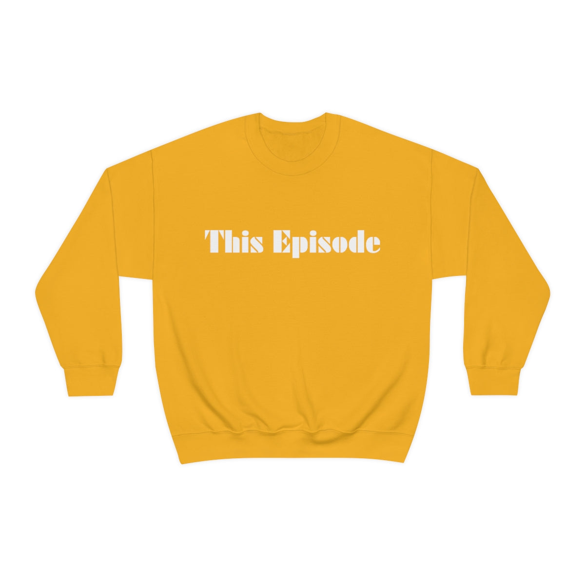 1999 - This Episode Sweatshirt