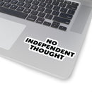 TL - No Independent Thought Stickers
