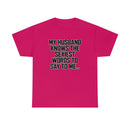 Trigger Words Husband Tee