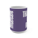 Right Mug 15oz