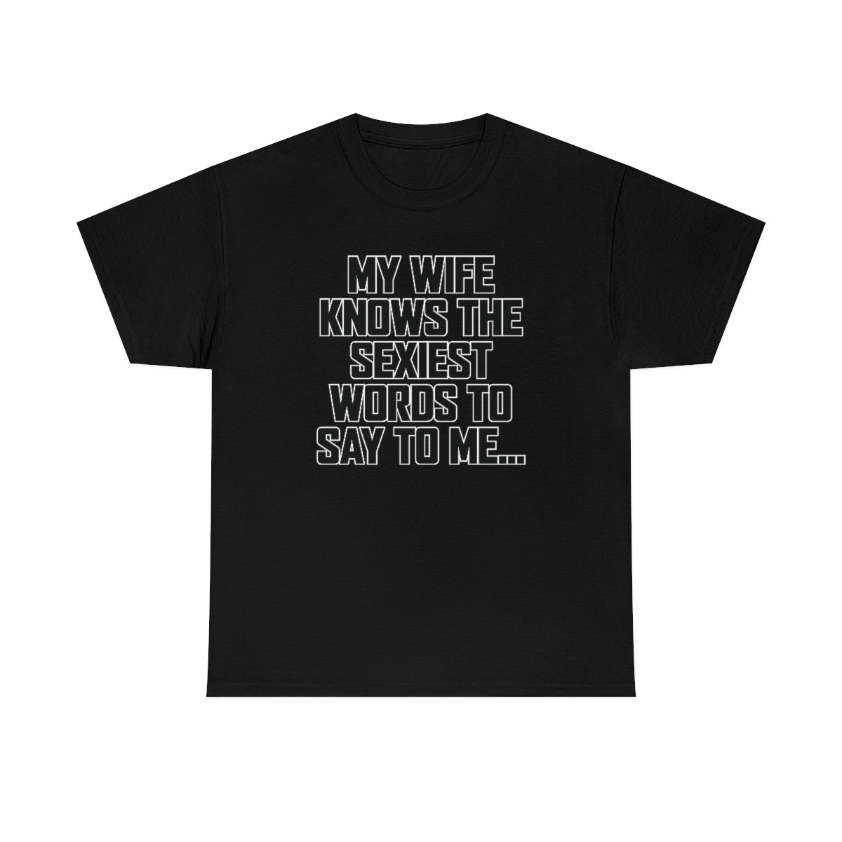 Trigger Words Wife Tee