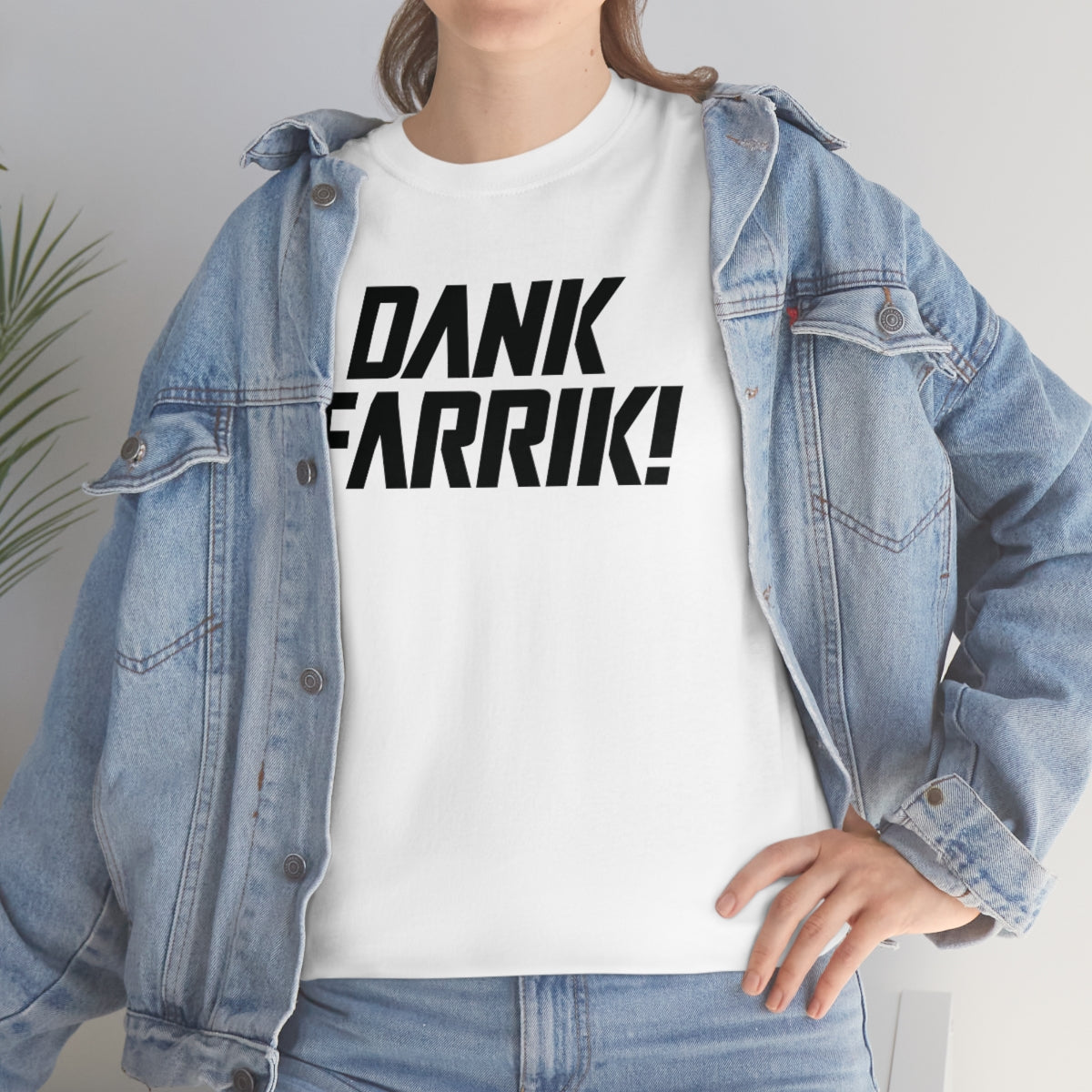 Dank Farrik! Tee