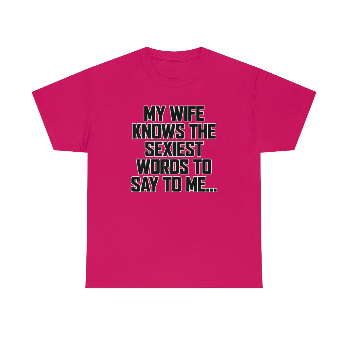 Trigger Words Wife Tee