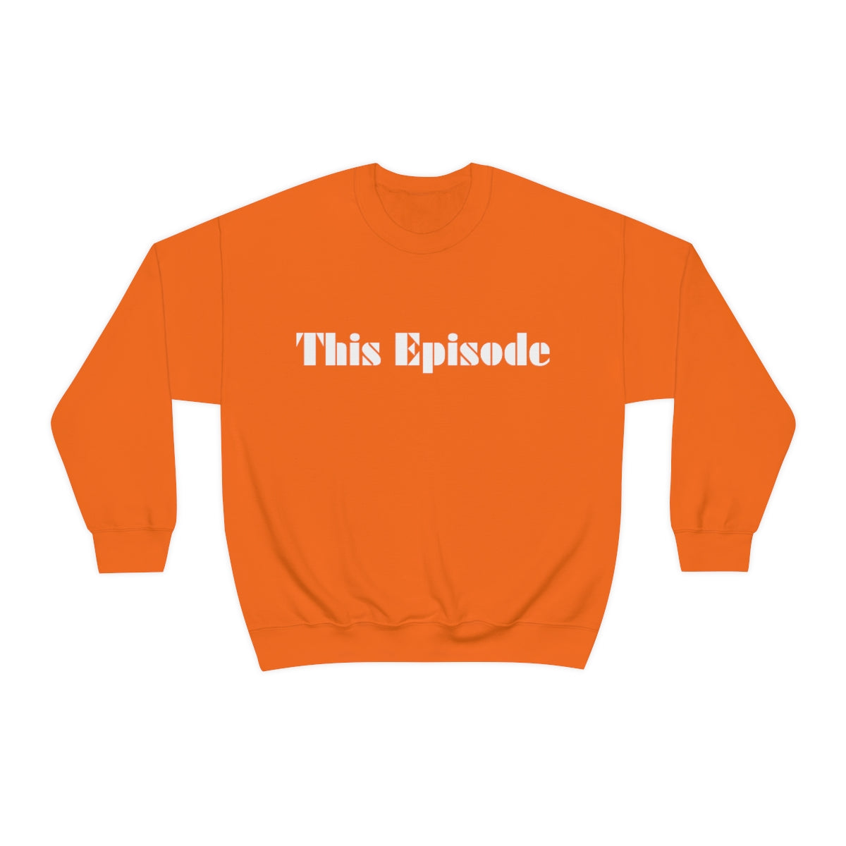 1999 - This Episode Sweatshirt