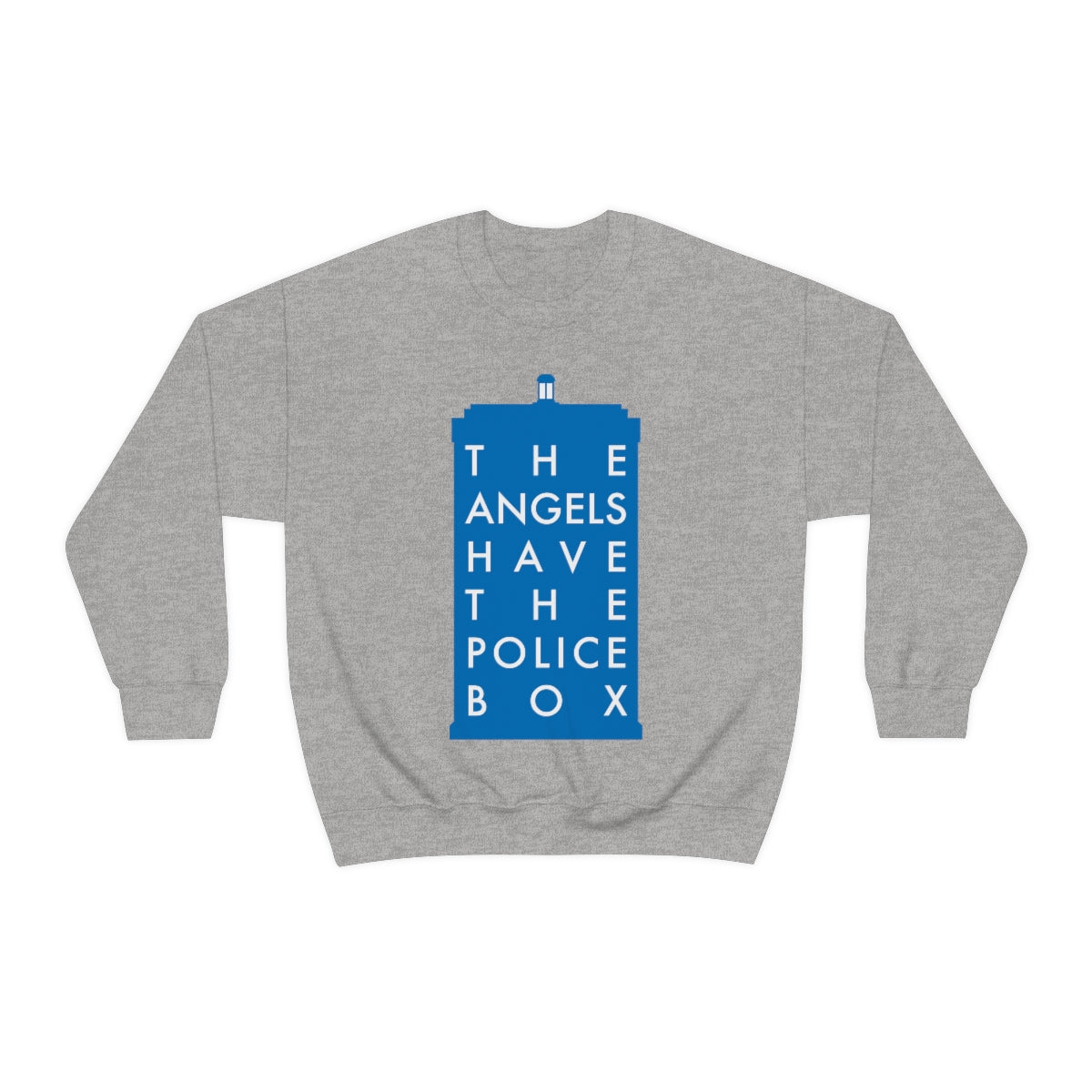 The Angels Have the Police Box Sweatshirt