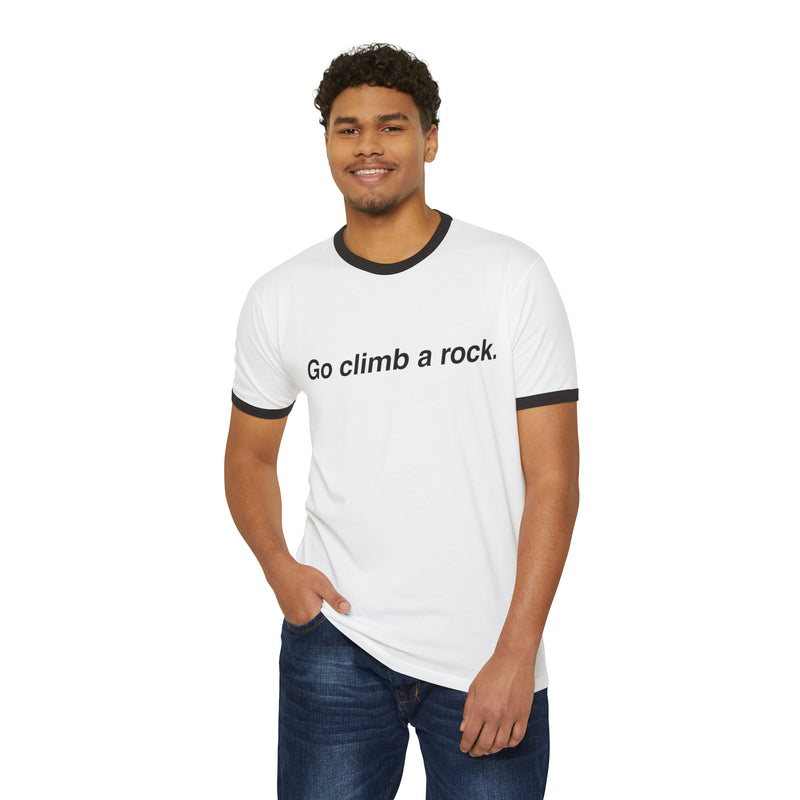 Go Climb A Rock Unisex Ringer Tee