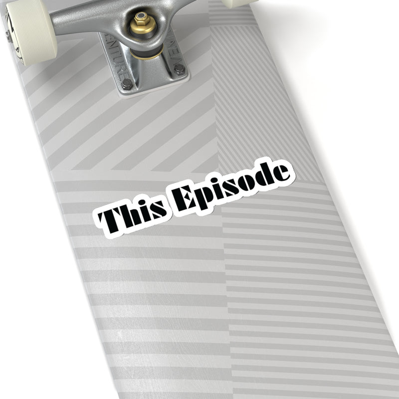 1999 - This Episode Stickers