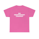TL - No Independent Thought Tee