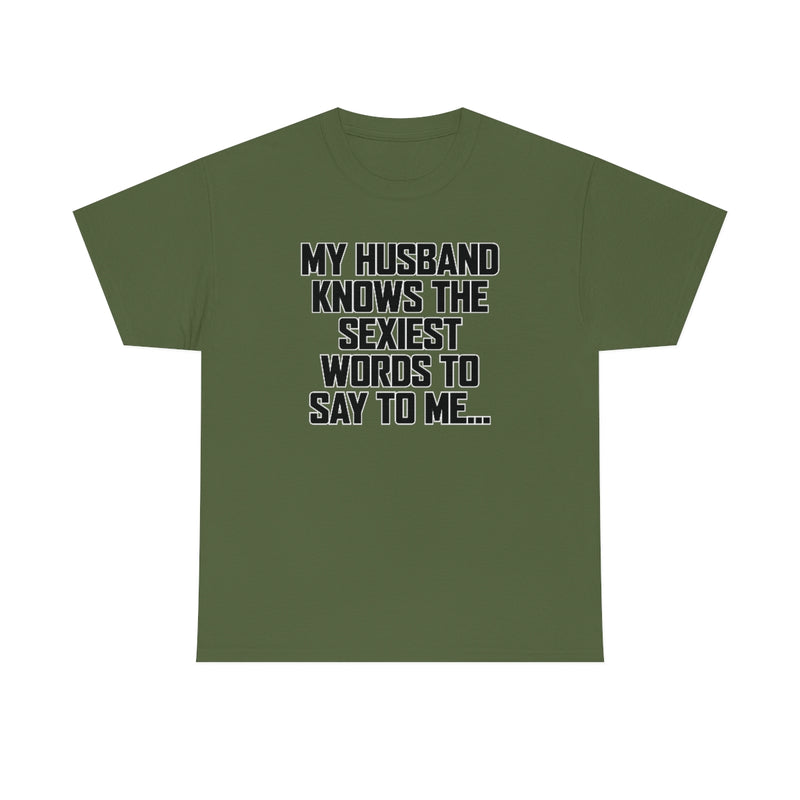 Trigger Words Husband Tee