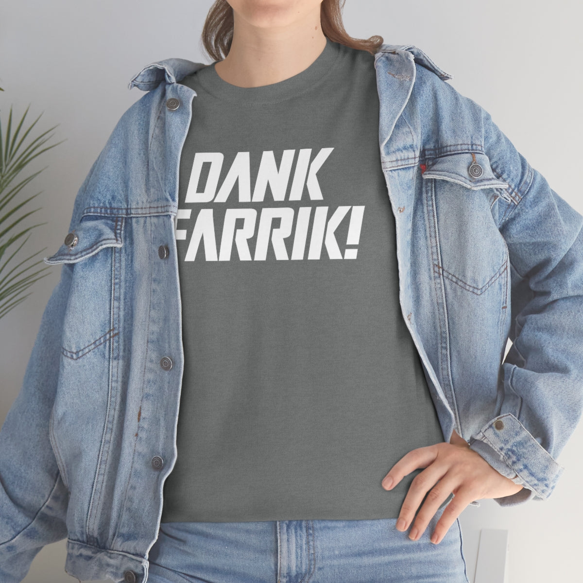 Dank Farrik! Tee
