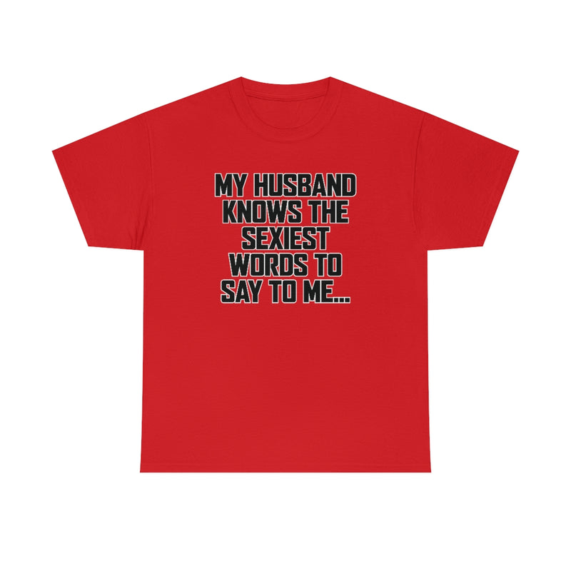 Trigger Words Husband Tee