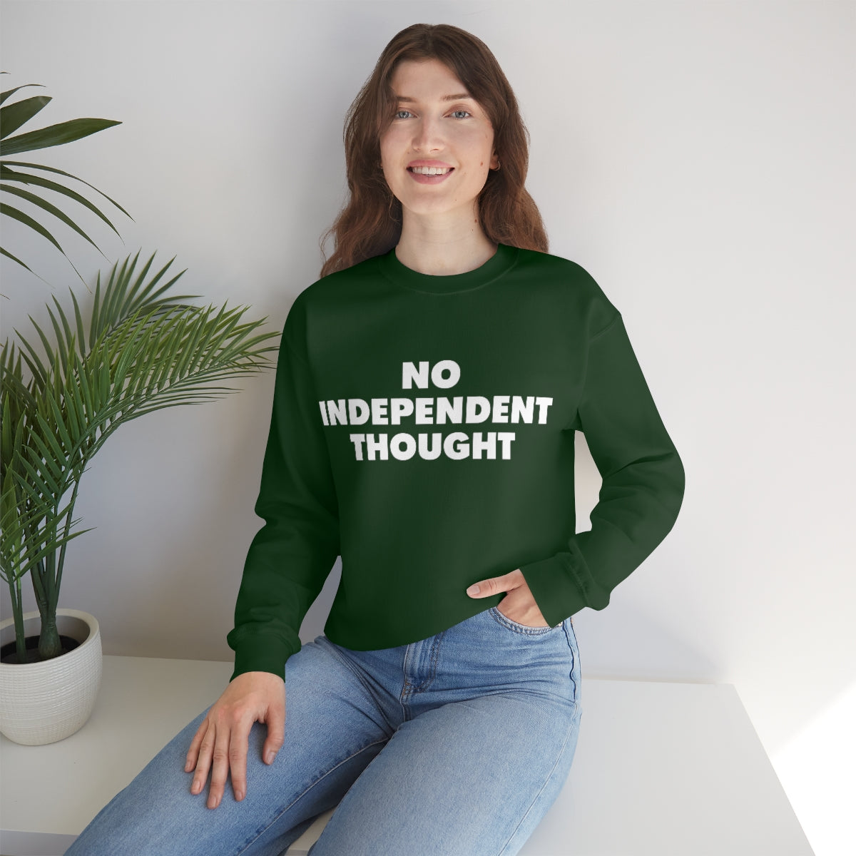 TL - No Independent Thought Sweatshirt