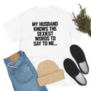 Trigger Words Husband Tee
