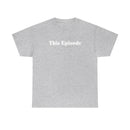 1999 - This Episode Tee
