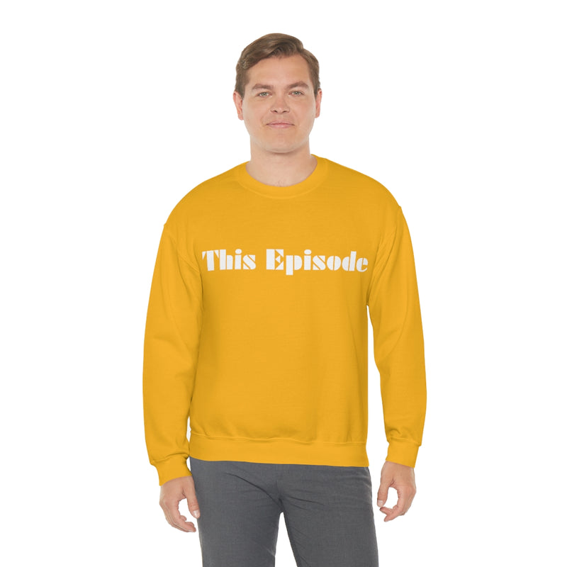 1999 - This Episode Sweatshirt