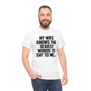 Trigger Words Wife Tee
