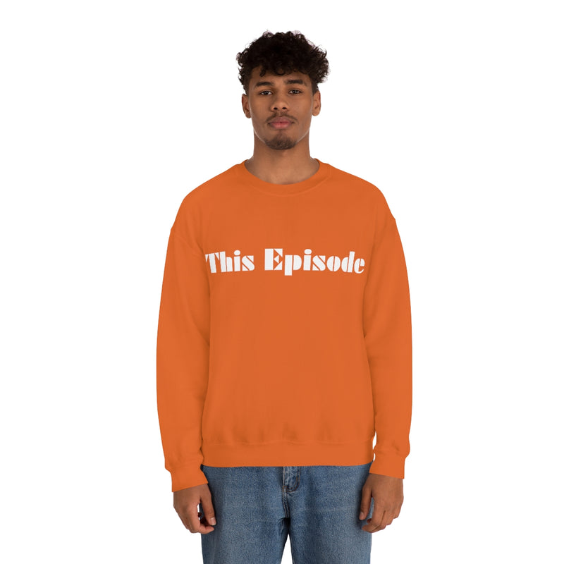 1999 - This Episode Sweatshirt