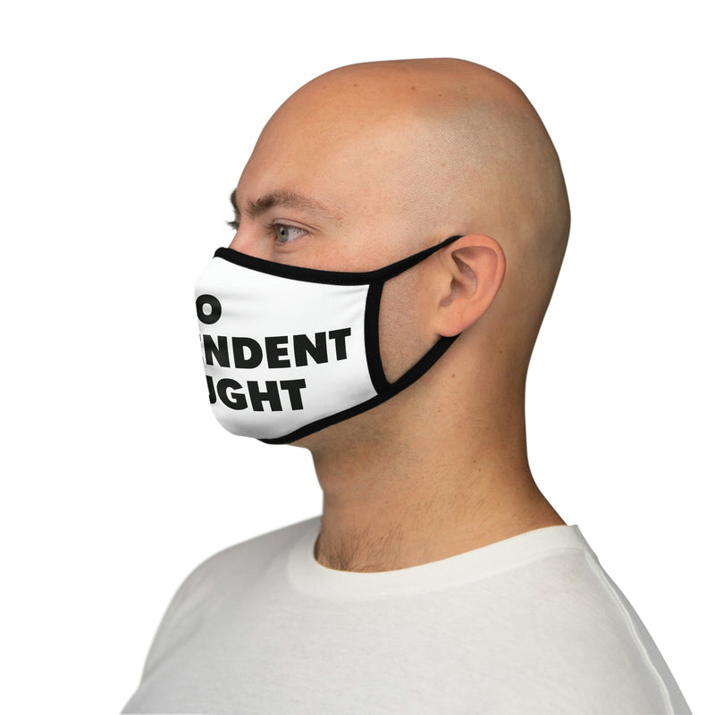 TL - No Independent Thought Face Mask