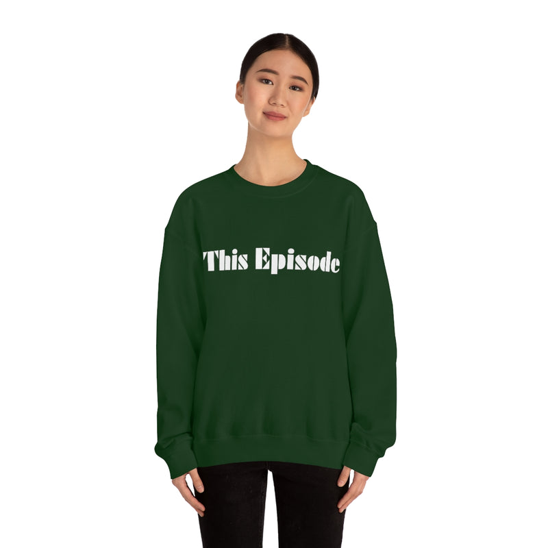 1999 - This Episode Sweatshirt