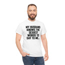 Trigger Words Husband Tee