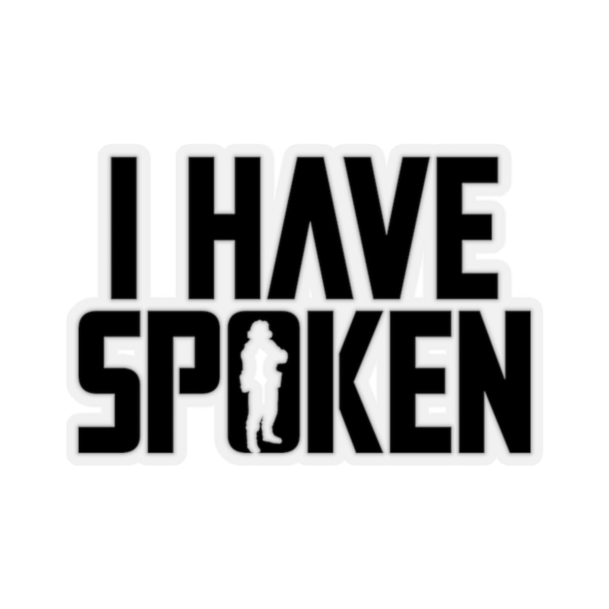 MD - I Have Spoken #1 Stickers