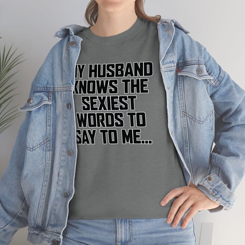 Trigger Words Husband Tee