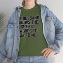 Trigger Words Husband Tee