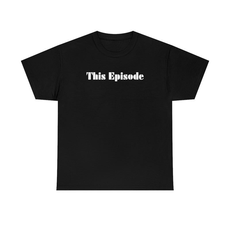 1999 - This Episode Tee