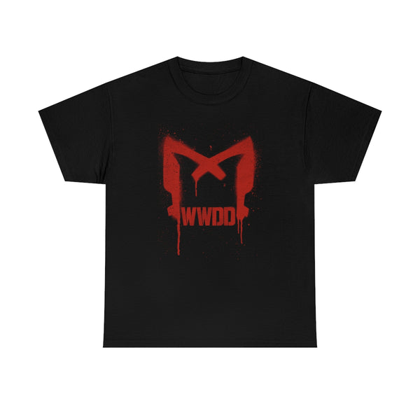 WWDD - What Would Dredd Do? Tee