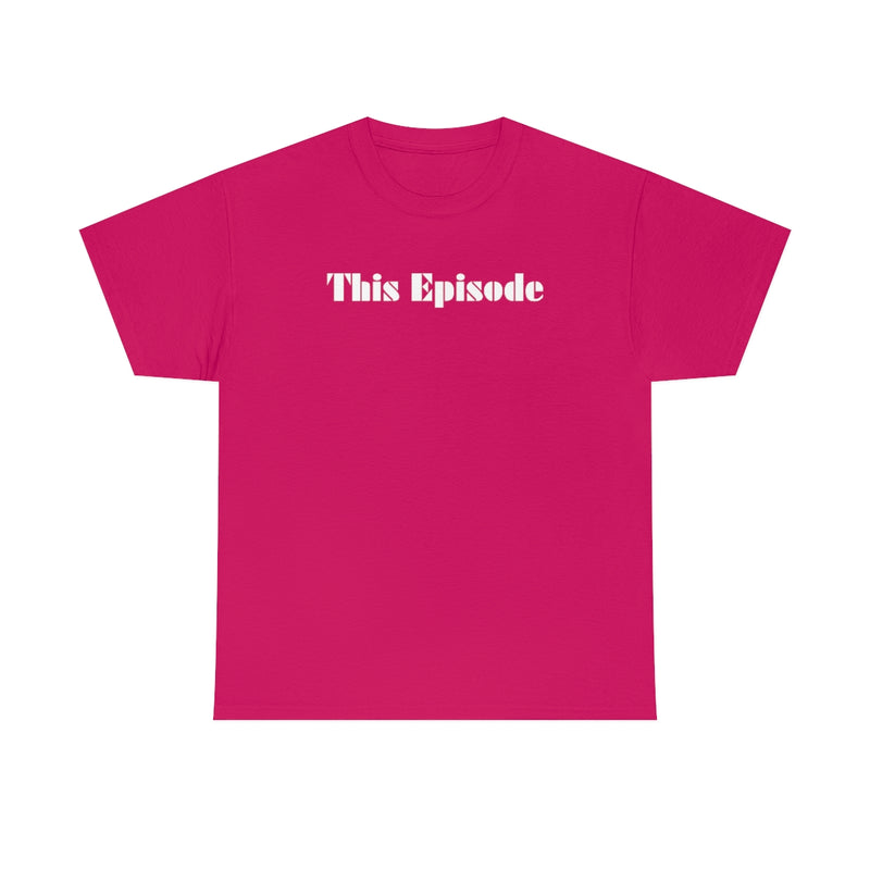 1999 - This Episode Tee