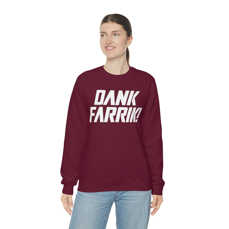 MD - Dank Farrik! Sweatshirt
