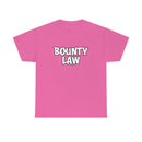 Bounty Law Tee