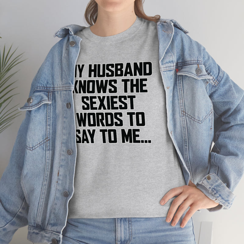 Trigger Words Husband Tee