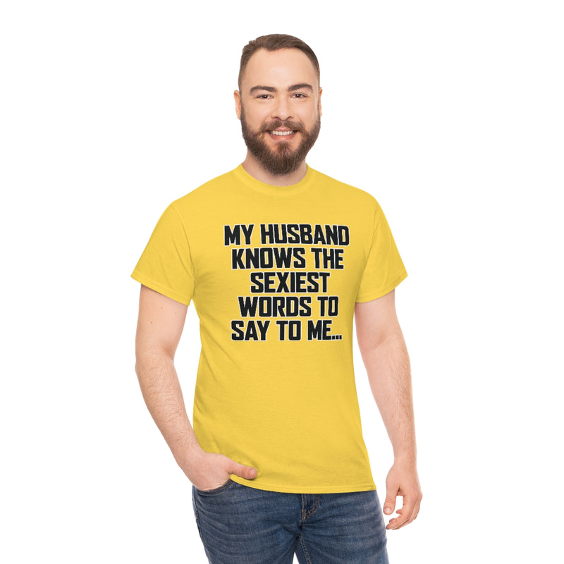 Trigger Words Husband Tee