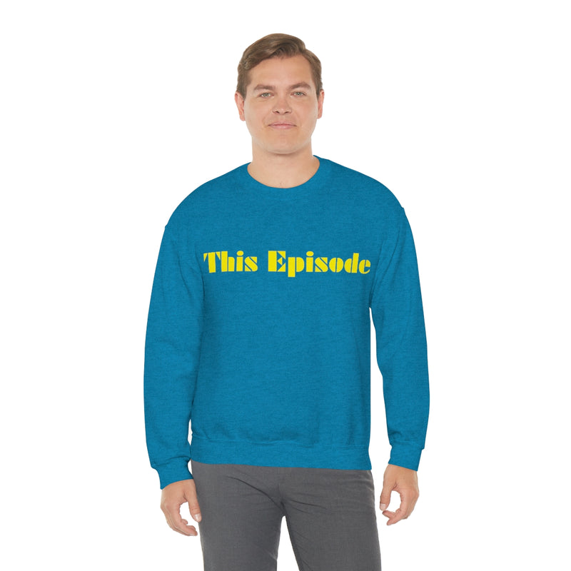 1999 - This Episode Sweatshirt