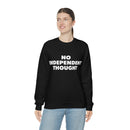 TL - No Independent Thought Sweatshirt