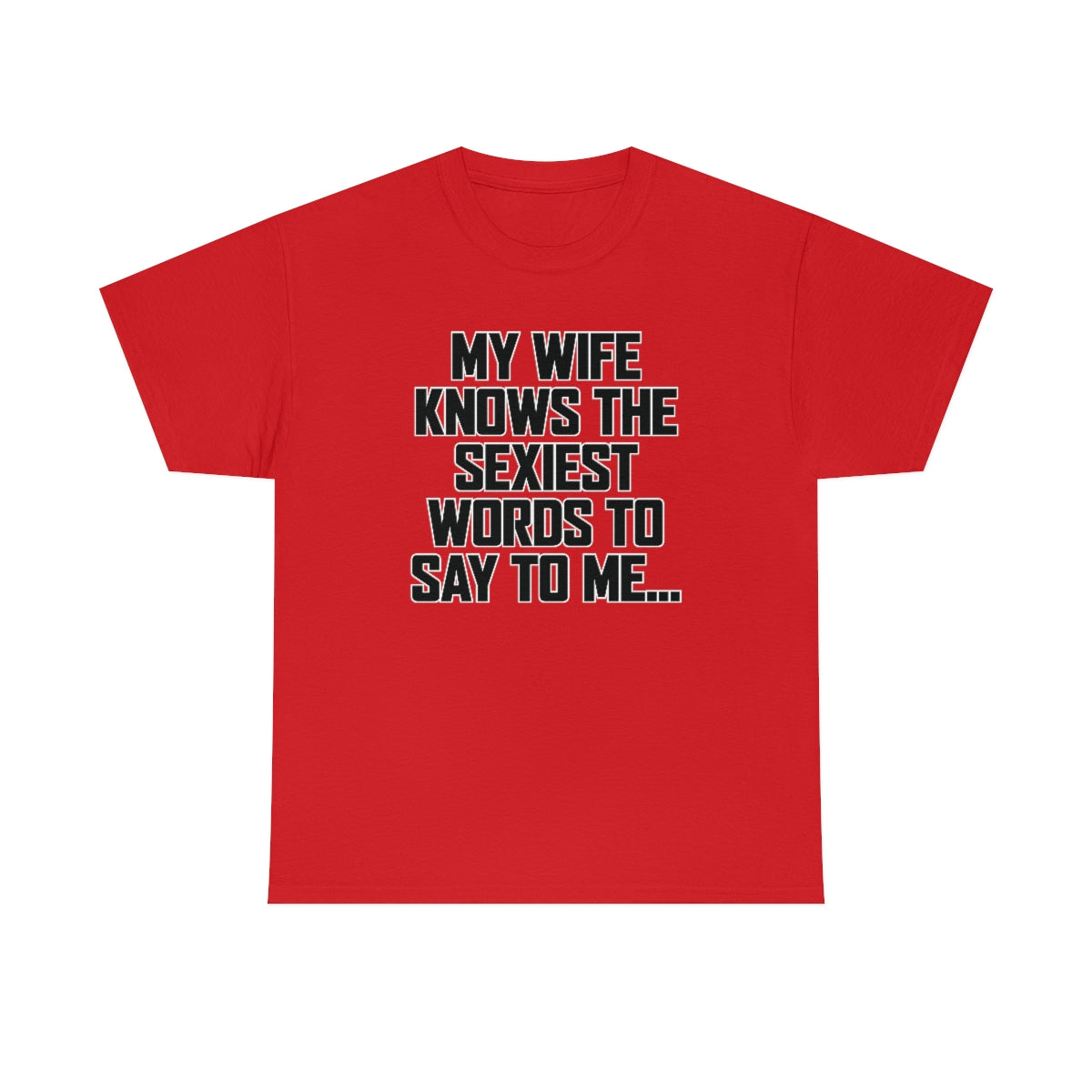 Trigger Words Wife Tee
