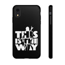 MD - The Way Phone Case