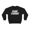 MD - Dank Farrik! Sweatshirt