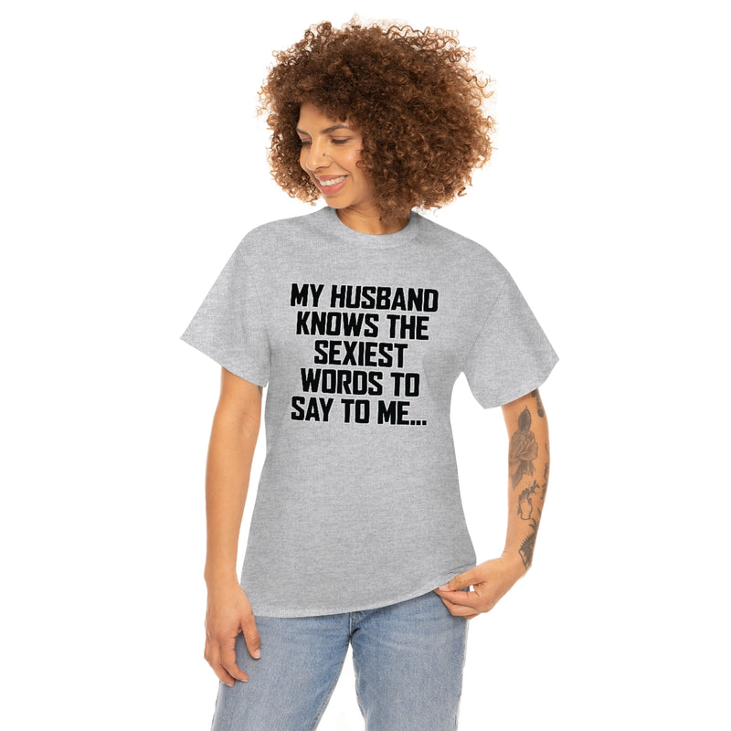 Trigger Words Husband Tee