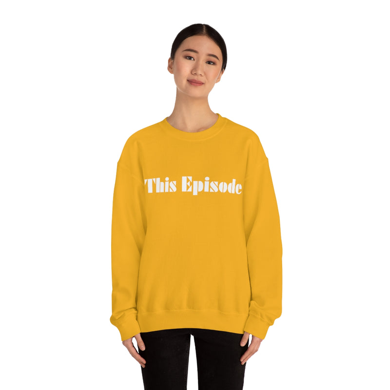 1999 - This Episode Sweatshirt