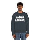 MD - Dank Farrik! Sweatshirt