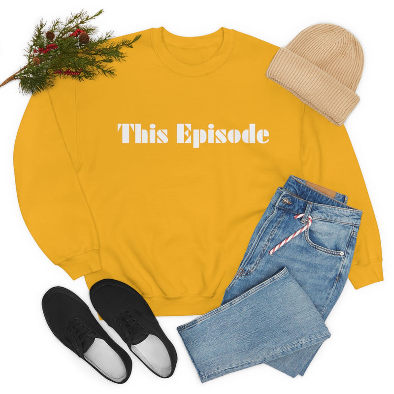 1999 - This Episode Sweatshirt