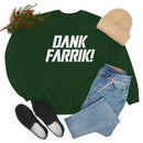MD - Dank Farrik! Sweatshirt
