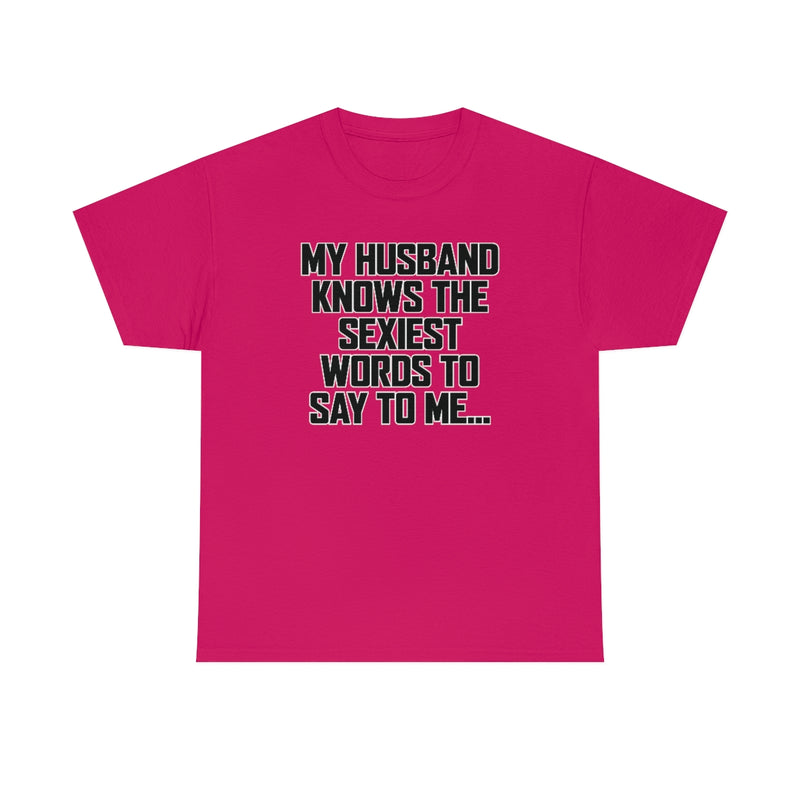 Trigger Words Husband Tee