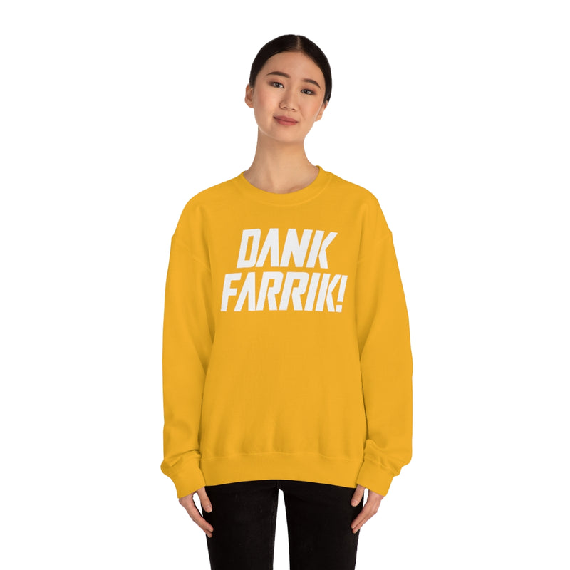 MD - Dank Farrik! Sweatshirt