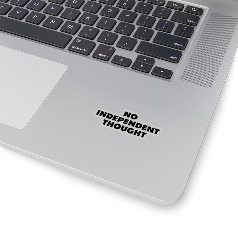 TL - No Independent Thought Stickers