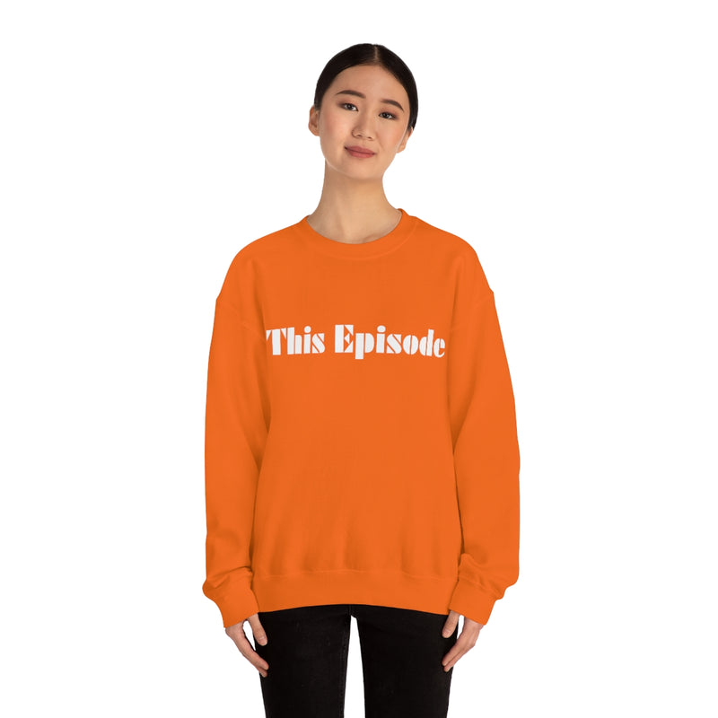 1999 - This Episode Sweatshirt