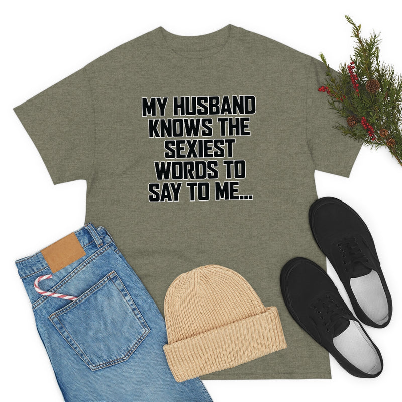 Trigger Words Husband Tee