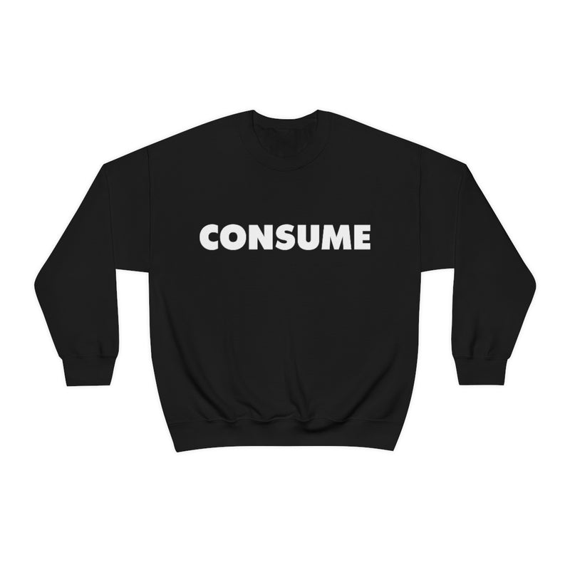 TL- Consume Sweatshirt